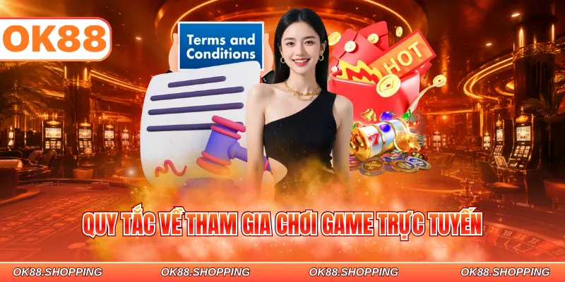 Quy tắc về tham gia chơi game trực tuyến